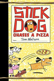 Stick Dog chases a pizza Book cover