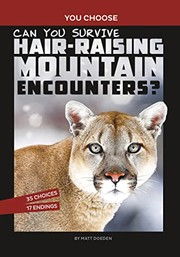 Can you survive hair-raising mountain encounters? : an interactive wilderness adventure Book cover