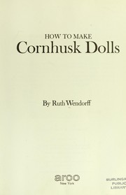 How to make cornhusk dolls. Cover Image