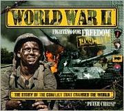 World War II : fighting for freedom, 1939-1945 : the story of the conflict that changed the world  Cover Image