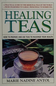 Healing teas : boost your health with nature's medicine  Cover Image