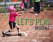 Let's play baseball : everything you need to know for your first practice  Cover Image