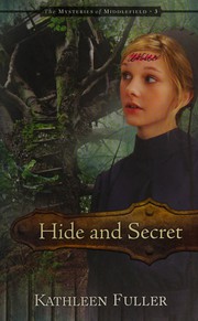 Hide and secret : mysteries of Middlefield, book 3  Cover Image