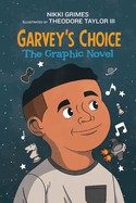 Garvey's choice : the graphic novel  Cover Image