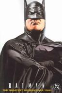 Batman the greatest stories ever told  Cover Image