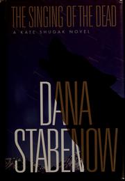 The singing of the dead : a Kate Shugak mystery, book 11  Cover Image