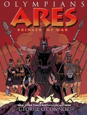 Olympians.  7,  Ares, bringer of war / Ares : bringer of war. Cover Image