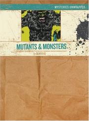 Mysteries unwrapped. Mutants & monsters  Cover Image